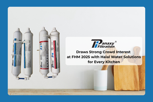 Panaxy Filtration® Draws Strong Crowd Interest at FHM 2025 with Halal Water Solutions for Every Kitchen