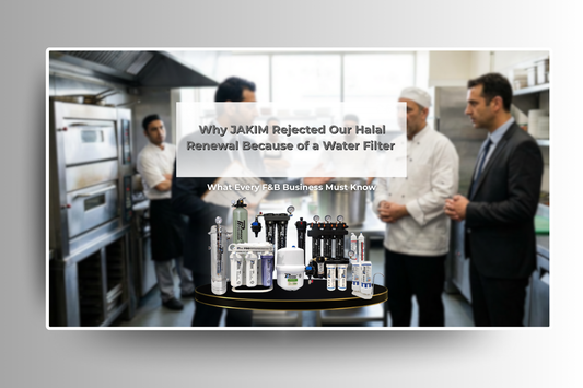 Why JAKIM Rejected Our Halal Renewal Because of a Water Filter — What Every F&B Business Must Know