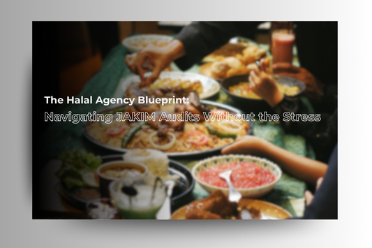 The Halal Agency Blueprint: Navigating JAKIM Audits Without the Stress
