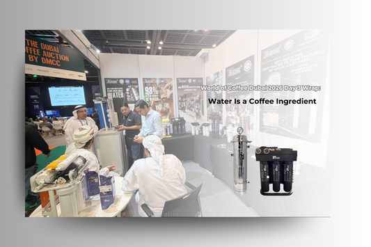 World of Coffee Dubai 2026 Day 3 Wrap: Water Is a Coffee Ingredient